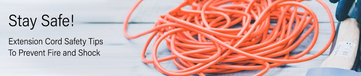 Extension Cord Safety Tips